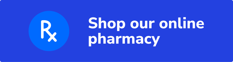 Shop our online store and pharmacy